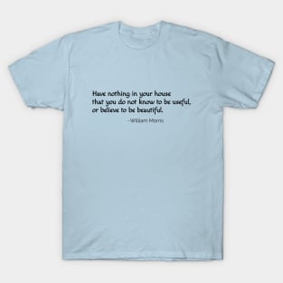 William Morris Quote T-Shirt